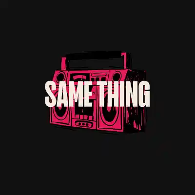 Picture for song 'SAME THING' by artist 'RAZZBERET'