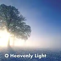 Picture for song 'O Heavenly Light' by artist 'D E Farmer'