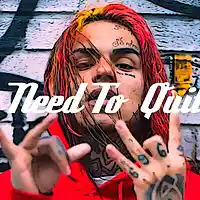 Picture for song 'Need To Quit(Tekashi69 Type Beat) Free Dl' by artist 'InfPhenom'