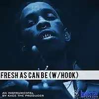 Picture for song 'Fresh As Can Be (W/Hook) ***SOLD ***' by artist 'KaCe The Producer'