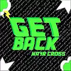 Picture for song 'Get Back (Produced by DJ Cones) ft. Mars' by artist 'NaYR'