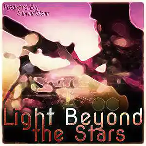 Picture for song 'Light Beyond the Stars - Produced by Sabrina Sloan' by artist 'Sabrina'