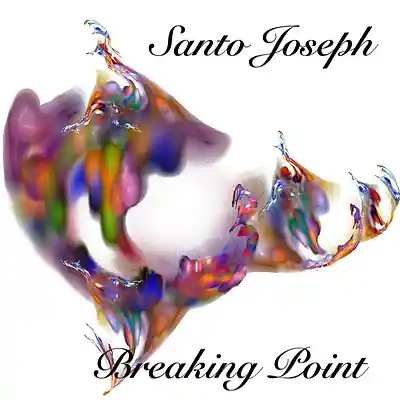 Picture for song 'Breaking Point' by artist 'Santo Joseph Bell'