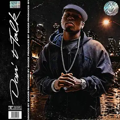 Picture for song 'Don't Talk (50 Cent Type Beat)' by artist 'BOGER'