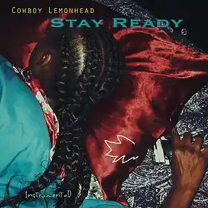 Picture for song 'Stay Ready' by artist 'Cowboy Lemonhead'