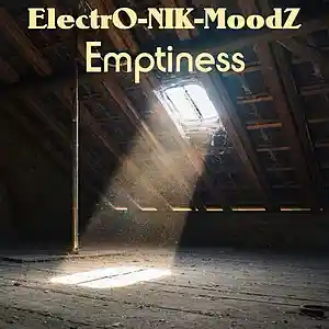 Picture for song 'Emptiness' by artist 'ElectrO-NIK-MoodZ'