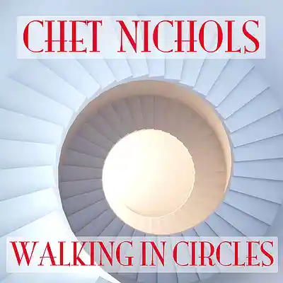 Picture for song 'Walking In Circles' by artist 'Chet Nichols'