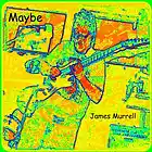 Picture for song 'Maybe' by artist 'James Murrell'