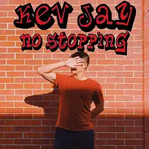 Picture for song 'No Stopping' by artist 'Kev Jay'