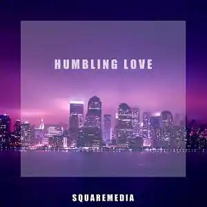 Picture for song 'Humbling Love' by artist 'Square Media 613'