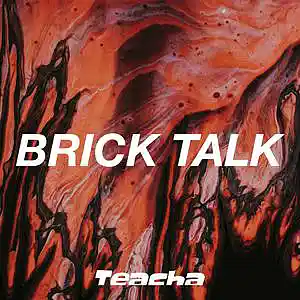 Picture for song 'BRICK TALK' by artist 'bigdaddyteacha'