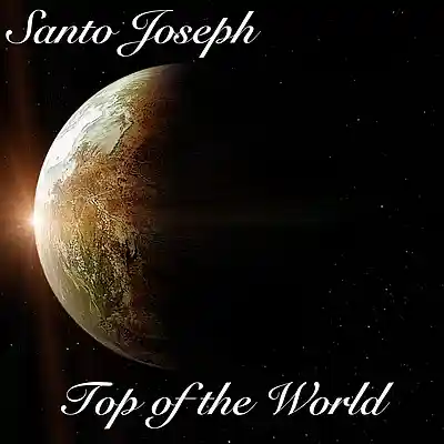 Picture for song 'Top of the World' by artist 'Santo Joseph Bell'