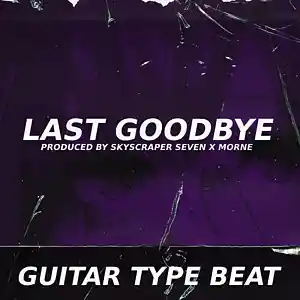 Picture for song 'Sad Guitar Type Beat - Last Goodbye' by artist 'Skyscraper Seven'