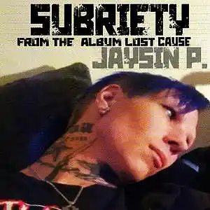 Picture for song 'Sobriety By Jaysin Priest' by artist 'jaysin priest'