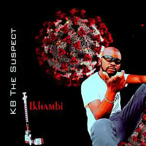 Picture for song 'Ikhambi' by artist 'KB The Suspect'
