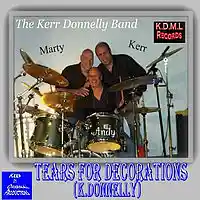 Picture for song 'Tears For Decorations (K.Donnelly)' by artist 'Kerr Donnelly Band'