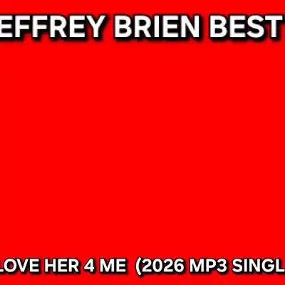 Picture for song 'I Love Her 4 Me - Remastered' by artist 'Jeffery Brian Best'