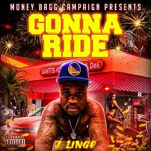 Picture for song 'J LINGO GONE RIDE' by artist 'J LINGO'
