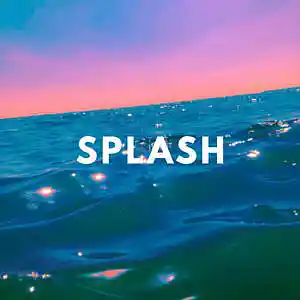 Picture for song 'Splash' by artist 'JuSaMeLoDy'
