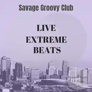 Picture for song 'Savage Groovy Club (Prod. by LIVE EXTREME BEATS)' by artist 'Live Extreme Beats'