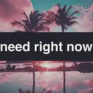 Picture for song 'Need Right Now' by artist 'Primestars'