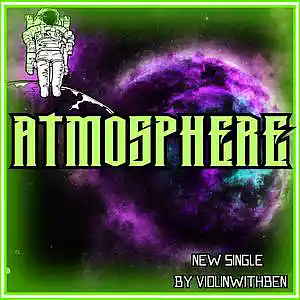 Picture for song 'atmophere no violin' by artist 'ViolinwithBen'
