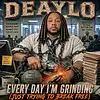 Picture for song 'Everyday I'm Grinding' by artist 'Deaylo'