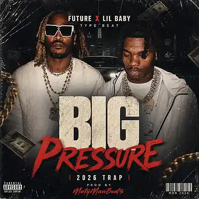 Picture for song 'Future x Lil Baby Type Beat Big Pressure 2026' by artist 'motymanbeats'