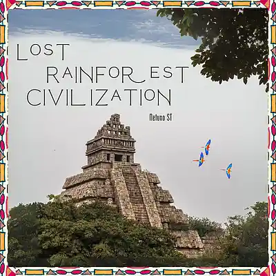Picture for song 'Lost Rainforest Civilization' by artist 'Netuno Soundtracks'