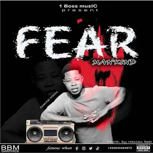 Picture for song 'Famous Whan_FEAR MANKIND_HASSAN BEATZ-02_011735' by artist '1 boss gang music'