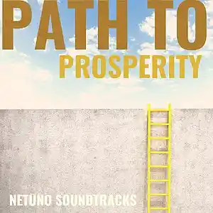 Picture for song 'Path To Prosperity' by artist 'Netuno Soundtracks'
