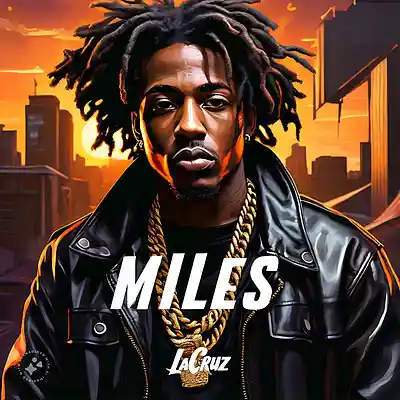 Picture for song 'MILE'S' by artist 'LaCruiz'