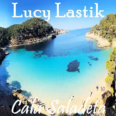 Picture for song 'Cala Saladeta' by artist 'Lucy Lastik'