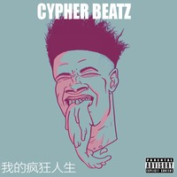 Picture for song 'CYPHER BEATZ - Crazy Life - 3 Violence' by artist 'Cypher Beatz'