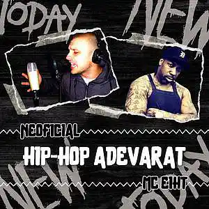 Picture for song 'ft. MC Eiht - Hip-Hop Adevarat' by artist 'Neoficial'