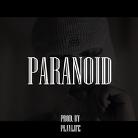 Picture for song 'Paranoid / Dark Trap *Only 99$ Exclusive*' by artist 'Playlife'