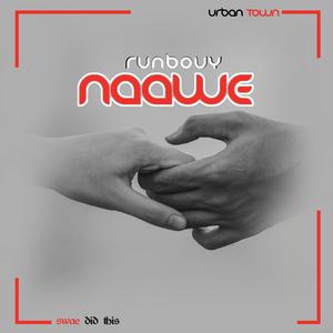 Picture for song 'Naawe' by artist 'Runbouy'