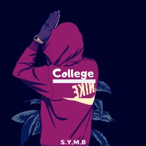 Picture for song '[Free] College (Buy 1 Get 2 FREE)' by artist 'S.Y.M.B'