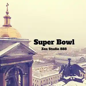 Picture for song 'Super Bowl' by artist 'Zen Studio 888'