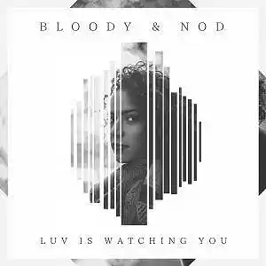 Picture for song 'LUV IS WATCHING U' by artist 'Bloody Beatz Prod'