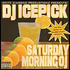 Picture for song 'Saturday Morning OJ' by artist 'DJ Icepick'