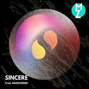 Picture for song 'Sincere' by artist 'MAKESZENSE'