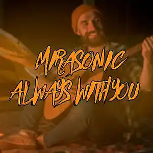 Picture for song 'Mirasonic - Always With You (Hip Hop Beat)' by artist 'Mirasonic Beats'