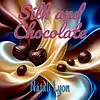 Picture for song 'Silk and Chocolate' by artist 'Natali Lyon'