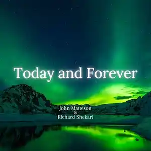 Picture for song 'Today and Forever' by artist 'Richard Shekari'