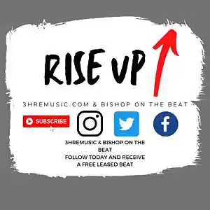 Picture for song 'RISE UP PRODUCED BY 3HRE & BISHOP ON THE BEA 473' by artist '3HRE MUSIC'