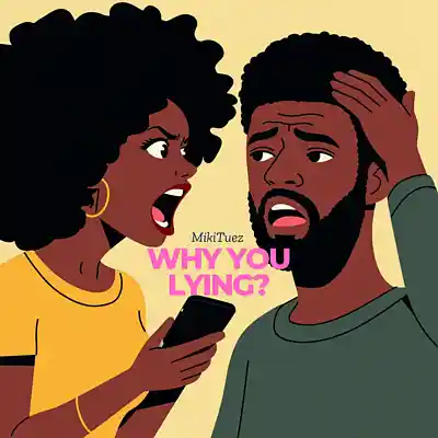 Picture for song 'Why You Lying?' by artist 'MikiTuez'