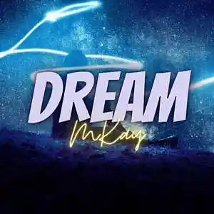 Picture for song 'Dream(Prod.MKay)' by artist 'MKay0411'