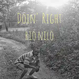 Picture for song 'Doin' Right' by artist 'Rio Nilo'