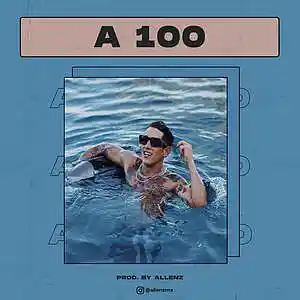 Picture for song 'LENNY TAVAREZ TYPE BEAT - A 100' by artist 'allenzmx'